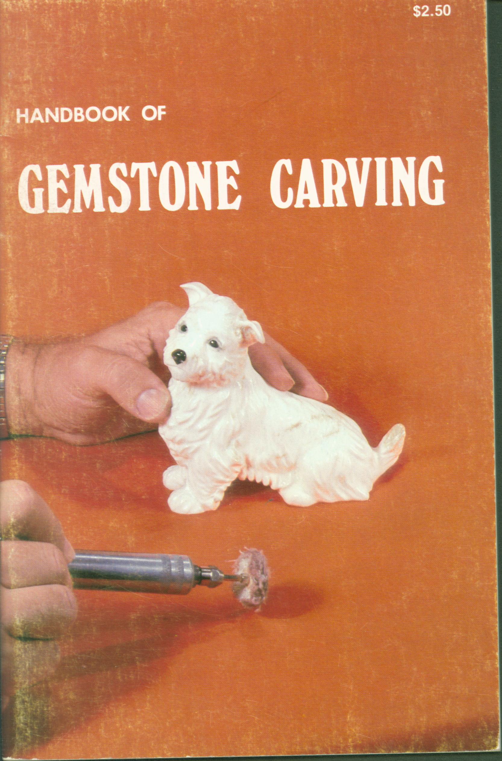 HANDBOOK OF GEMSTONE CARVING. 